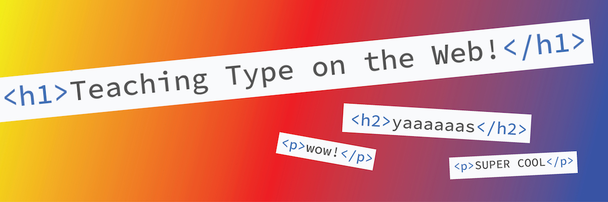 Type@Cooper - Teaching Type on the Web